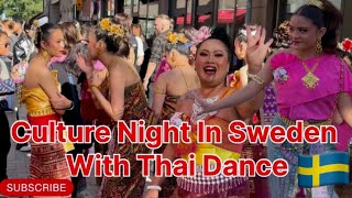 Culture Night in Sweden with Thai Dance💃🏼🇸🇪 [upl. by Weatherby]