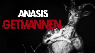 Anasis Getmannen  Creepypasta [upl. by Parthinia279]