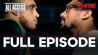 ALL ACCESS Benavidez vs Andrade  Full Episode  SHOWTIME PPV [upl. by Aihsatsan]