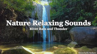 River Rain amp Thunder Ultimate Nature Relaxing Sounds for Deep Sleep [upl. by Eiveneg]