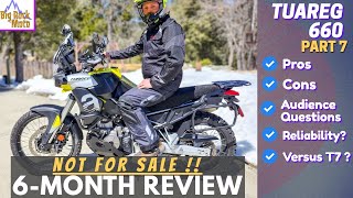 Aprilia Tuareg 660  6 Month Review  Audience QampA EP7 [upl. by Aksel676]