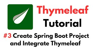 Thymeleaf Tutorial 3 Create Spring Boot Project and Integrate Thymeleaf [upl. by Tadashi116]