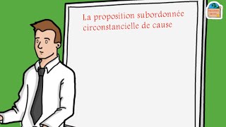 La subordonnée circonstancielle de cause [upl. by Atteras148]