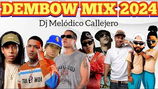 DEMBOW MIX 2024 LO MAS NUEVO [upl. by Wichman]