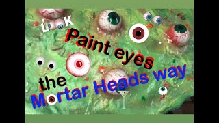 Paint eyes the Mortar Heads way How to paint semi realistic fake eyeballs [upl. by Trebled]