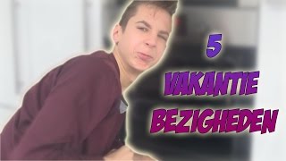 5 DINGEN OM TE DOEN IN DE VAKANTIE [upl. by Benjamen69]