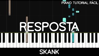 Skank  Resposta Piano Tutorial Fácil [upl. by Haidedej505]