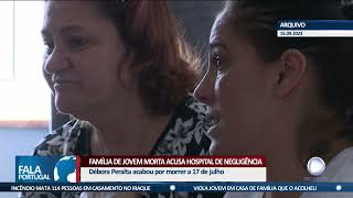 Família de jovem morta acusa hospital de negligência [upl. by Aun969]