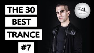 The 30 Best Trance Music Songs Ever 7 Newly Remixed Trance Classics  TranceForLife [upl. by Feingold]