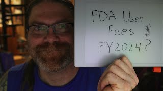 FDA User Fees for FY 2024  How much is a 510k and registration now [upl. by Merrow]