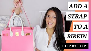 How to Add a Shoulder Strap to Your Birkin Life Changing [upl. by Marion10]