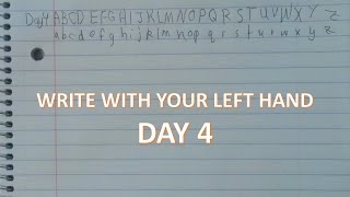 Learn to Write with your Left Hand  DAY 4 [upl. by Tichon]