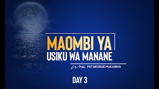 Maombi Dhidi ya Roho ya Kuchelewa  MIDNIGHT PRAYERS DAY 3  PASTOR GEORGE MUKABWA  03072024 [upl. by Nahshon194]