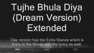 Tujhe Bhula Diya Dream Version Extended  Himanshu Devgan Ozyris [upl. by Wolfy326]