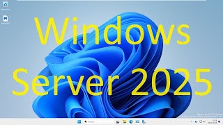 Installing Windows Server 2025 Insider Preview Build 26040 1000 2 [upl. by Euqinom]