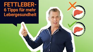 Fettleber 6 Tipps für mehr Lebergesundheit [upl. by White]