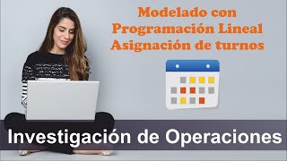 TIP IO  11 Formulación Aplicación de Asignación de turnos Ejercicio 24C2 Taha 9a edición [upl. by Fogarty394]