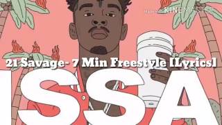 21 Savage quot7 Min Freestylequot Official Lyrics [upl. by Clymer]