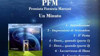 PFM  Un minuto full album [upl. by Ycnay]