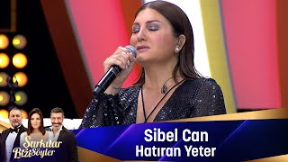 Sibel Can  HATIRAN YETER [upl. by Nahguav528]