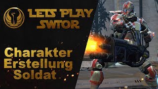 Lets Play SWTOR Soldat Charakter Erstellung GermanHDPC [upl. by Ykcir]