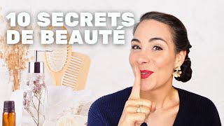 10 SECRETS DE BEAUTÉ  Mes astuces pour une belle peau et de beaux cheveux [upl. by Simpson467]