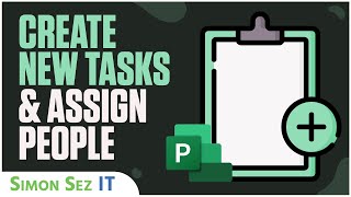 Microsoft Project for Web  Create New Tasks and Assign People [upl. by Ylla]