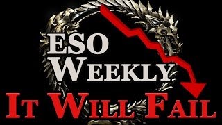 Elder Scrolls Online Weekly It Will Fail [upl. by Eleanore321]