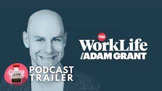 Worklife with Adam Grant  Podcast Trailer [upl. by Helm]