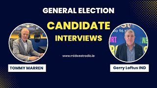 Gerry Loftus Interview GE2024 [upl. by Amabelle]