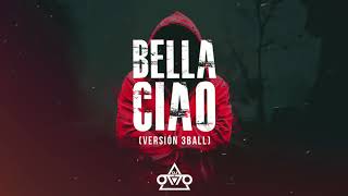 Bella Ciao  Dj Otto Versión 3Ball [upl. by Missy382]