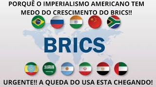 URGENTE IMPERIALISMO AMERICANO AMEAÇADO PELO CRESCIMENTO DO BRICS O IMPERIO ESTÁ CAIDO [upl. by Ludly]