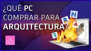 ¿Qué PC comprar para ARQUITECTURA y usar MODELOS 3D Revit AutoCAD GUÍA DEFINITIVA estudiantes [upl. by Glick]