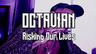 Octavian  Risking Our Lives Lyrics [upl. by Olenolin257]