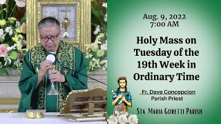 Aug 9 2022  Rosary amp 700am Holy Mass on Tuesday of the 19th Week in Ordinary Time [upl. by Nomzaj]