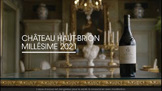 Château HautBrion millésime 2021 [upl. by Enenaej]