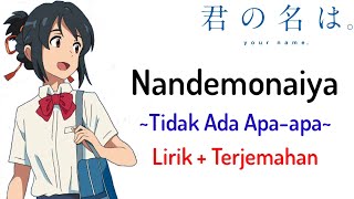 Kimi no Na wa Movie Ending  RADWIMPS  Nandemonaiya Lirik  Terjemahan🎶 [upl. by Aig520]