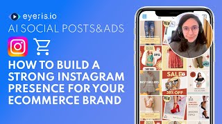 How To Build A Strong Instagram Presence For Your Ecommerce Brand [upl. by Gerhardt36]