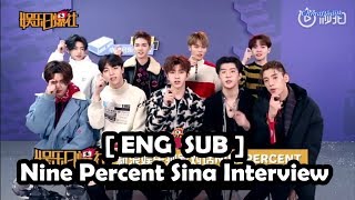 ENG SUB NINE PERCENT SINA INTERVIEW FULL [upl. by Sulienroc]