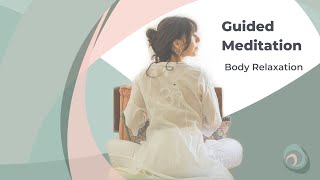 Guided Meditation  Body Relaxation for Stillness to Manage Restlessness and Anxiety [upl. by Yzzo260]