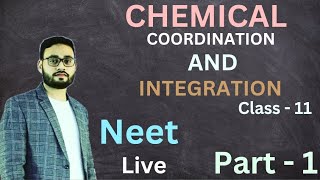 chemical coordination and Integration class 11 neet [upl. by Meehahs402]