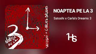 Satoshi x Carlas Dreams  Noaptea pe la 3  1 Hour [upl. by Dari]