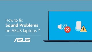 How to Fix the Sound Problems on ASUS Laptops  ASUS SUPPORT [upl. by Harlie]