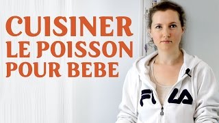 🐠 CUISINER LE POISSON POUR BÉBÉ  RECETTE POISSON SAUMON POUR BÉBÉ [upl. by Ahsenwahs]