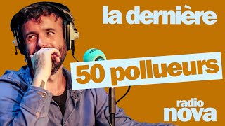 quot50 pollueursquot  La chronique dAymeric Lompret dans quotLa dernièrequot [upl. by Missie31]