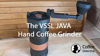 Review of the VSSL JAVA Hand Coffee Grinder [upl. by Ranger]