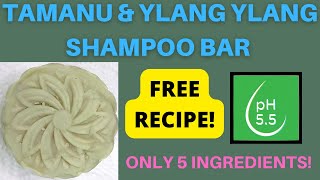 Tamanu amp Ylang Ylang Shampoo Bar with Recipe  pH 55 syndetbar shampoorecipe syndetvscoldprocess [upl. by Esidarap]