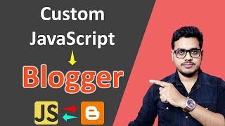 How to use custom JavaScript in Blogger  Use JavaScript in Blogger [upl. by Candy]