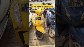 Goa rent a bike 🛵 only 350 rs how to rent a scooty in Goa how to book a bike in North goa [upl. by Shawn]