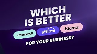 Best Buy Now Pay Later BNPL Solutions for your Business  Affirm Afterpay and Klarna [upl. by Chuah359]